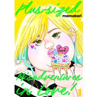 Plus-sized Misadventures in Love! -Volume Edition