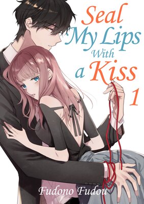 Seal My Lips With a Kiss -Volume Edition