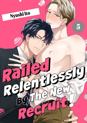 Railed Relentlessly By The New Recruit!