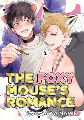 The Foxy Mouse's Romance - Uncensored [Plus Digital-Only Bonus]