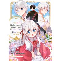 I Realized I Reincarnated as a Girl with Problems when I Ran Into Drama