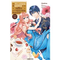 The Villainess Is Adored by the Prince of the Neighbor Kingdom