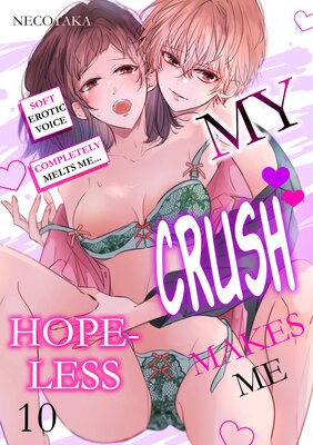 My Crush Makes Me Hopeless: Soft Erotic Voice Completely Melts Me...