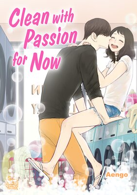 Clean with Passion for Now [VertiComix]