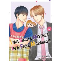 I'M A SINGLE MOTHER IN A FAKE MARRIAGE