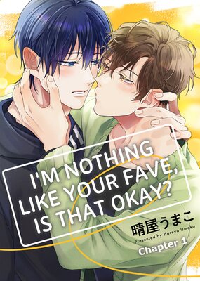 I'm Nothing Like Your Fave, Is That Okay?