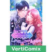 How to Make the Cruel Grand Duke Love Me Once Again[VertiComix]