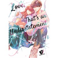 Love, That's an Understatement