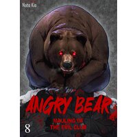 Angry Bear: Mauling of the Evil Club