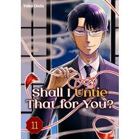 Shall I Untie That for You?