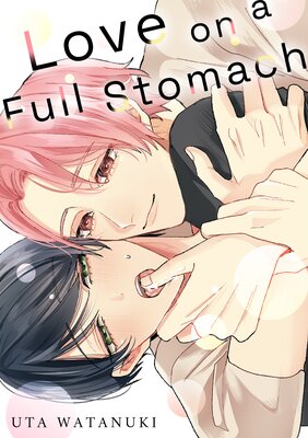 Love on a Full Stomach