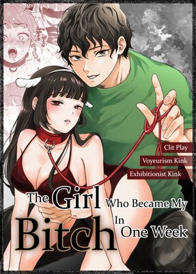 The Girl Who Became My Bitch in One Week