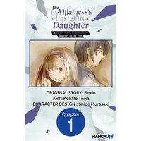 The Ex-Villainess's Unsightly Daughter: A Beady-Eyed Commoner's Journey to the Top