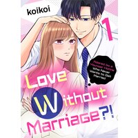 Love Without Marriage?! Adored by a Younger Hottie Who Never Wants to Get Married