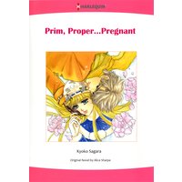 Prim, Proper...Pregnant