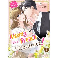 Mr. Kagura, Kissing Is a Breach of Contract!-Full Color
