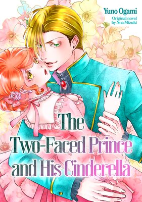 The Two-Faced Prince and His Cinderella
