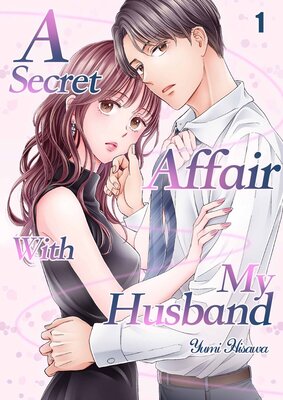 A Secret Affair With My Husband