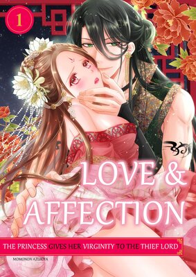 [Sold By Chapter]Love & Affection: The Princess Gives Her Virginity to the Thief Lord