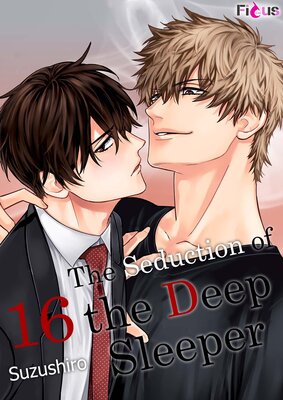 [Sold By Chapter]The Seduction of the Deep Sleeper