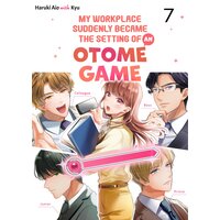 My Workplace Suddenly Became the Setting of an Otome Game