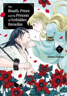 The Beastly Prince and the Princess of Forbidden Remedies