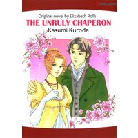 The Unruly Chaperon