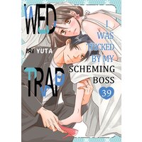 Wed Trap:I was Tricked by My Scheming Boss