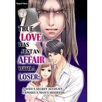 True Love Was Just An Affair With a Loser: A Wife's Secret Account Exposes A Man's Misdeeds