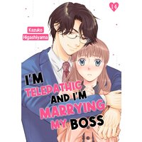 I'm Telepathic and I'm Marrying My Boss
