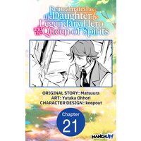 Reincarnated as the Daughter of the Legendary Hero and the Queen of Spirits