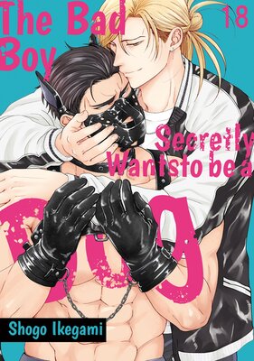 The Bad Boy Secretly Wants to be a Dog
