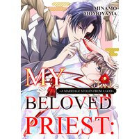 My Beloved Priest: A Marriage Stolen From a God