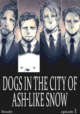 Dogs in the City of Ash-Like Snow