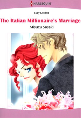 The Italian Millionaire's Marriage  The Counts of Calvani 2