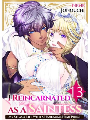 I Reincarnated as a Saintess -My Steamy Life with a Handsome High Priest-