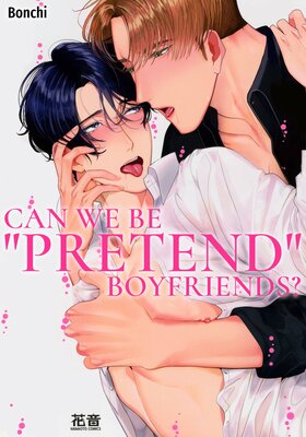Can We Be "Pretend" Boyfriends? [Plus Renta!-Only Bonus]