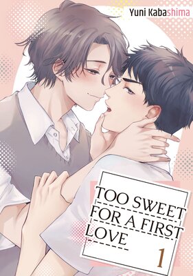 Too Sweet For A First Love