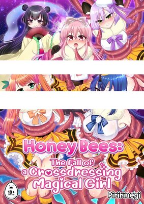 Honey Bees: The Fall of a Crossdressing Magical Girl