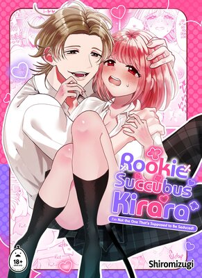 Rookie Succubus Kirara (I'm Not the One That's Supposed to Be Seduced!)