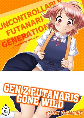 Gen Z Futanaris Gone Wild