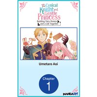 The Cynical Knight and Gentle Princess: Building Fairy Homes and a Life Together