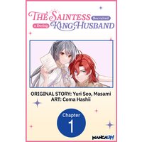 The Saintess Recruited a Doting King Husband