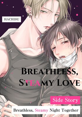 Breathless, Steamy Love