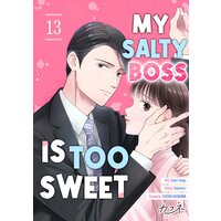 My Salty Boss is Too Sweet