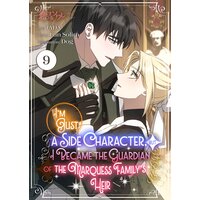 I'm Just a Side Character, but I Became the Guardian of the Marquess Family's Heir-Full Color