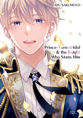 Prince-Turned-Idol & the Knight Who Stans Him