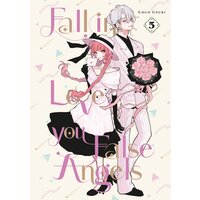 Fall In Love, You False Angels