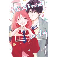 Hitting Rewind With You