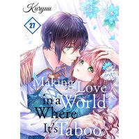 Making Love in a World Where It's Taboo